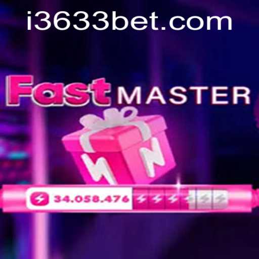 FastMaster: The Ultimate Gaming Experience with 3633bet