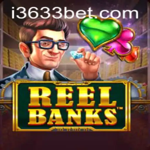 Discover the Excitement of ReelBanks by 3633bet